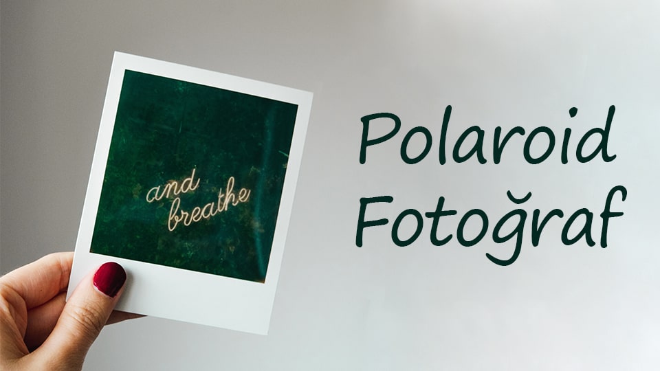 Polaroid fotoğraf çıkartma fiyatları